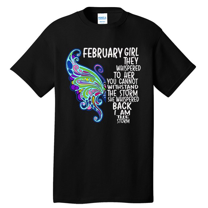 February She Whispered Back I Am The Storm Butterfly Tall T-Shirt