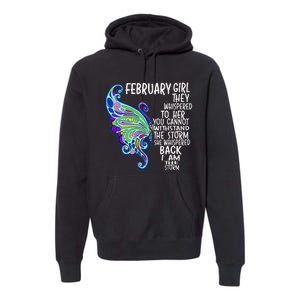 February She Whispered Back I Am The Storm Butterfly Premium Hoodie