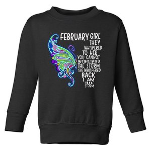 February She Whispered Back I Am The Storm Butterfly Toddler Sweatshirt