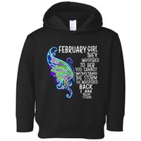 February She Whispered Back I Am The Storm Butterfly Toddler Hoodie