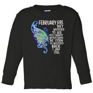 February She Whispered Back I Am The Storm Butterfly Toddler Long Sleeve Shirt