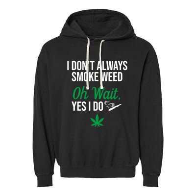 Funny Smoke Weed Marijuana Stoner Garment-Dyed Fleece Hoodie