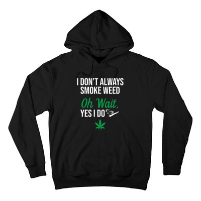 Funny Smoke Weed Marijuana Stoner Hoodie