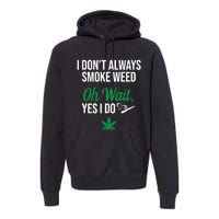 Funny Smoke Weed Marijuana Stoner Premium Hoodie