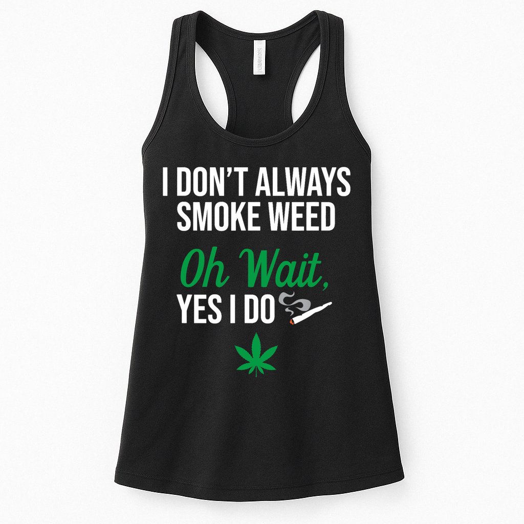 Funny Smoke Weed Marijuana Stoner Womens Tank Top
