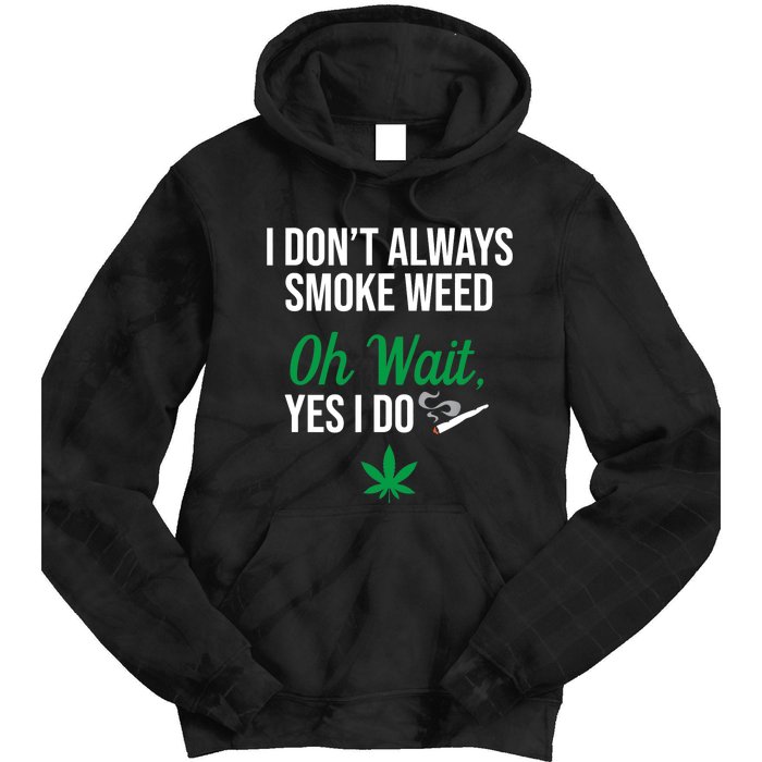 Funny Smoke Weed Marijuana Stoner Tie Dye Hoodie