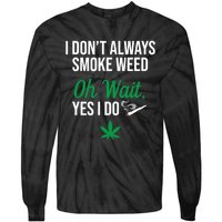 Funny Smoke Weed Marijuana Stoner Tie-Dye Long Sleeve Shirt