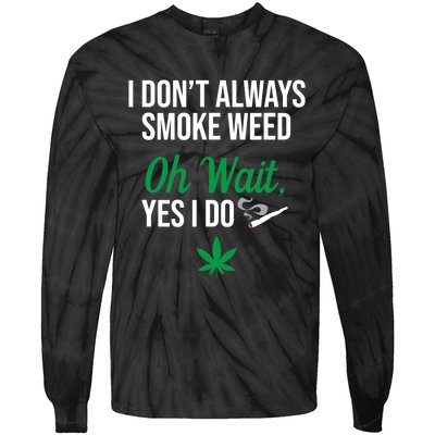 Funny Smoke Weed Marijuana Stoner Tie-Dye Long Sleeve Shirt