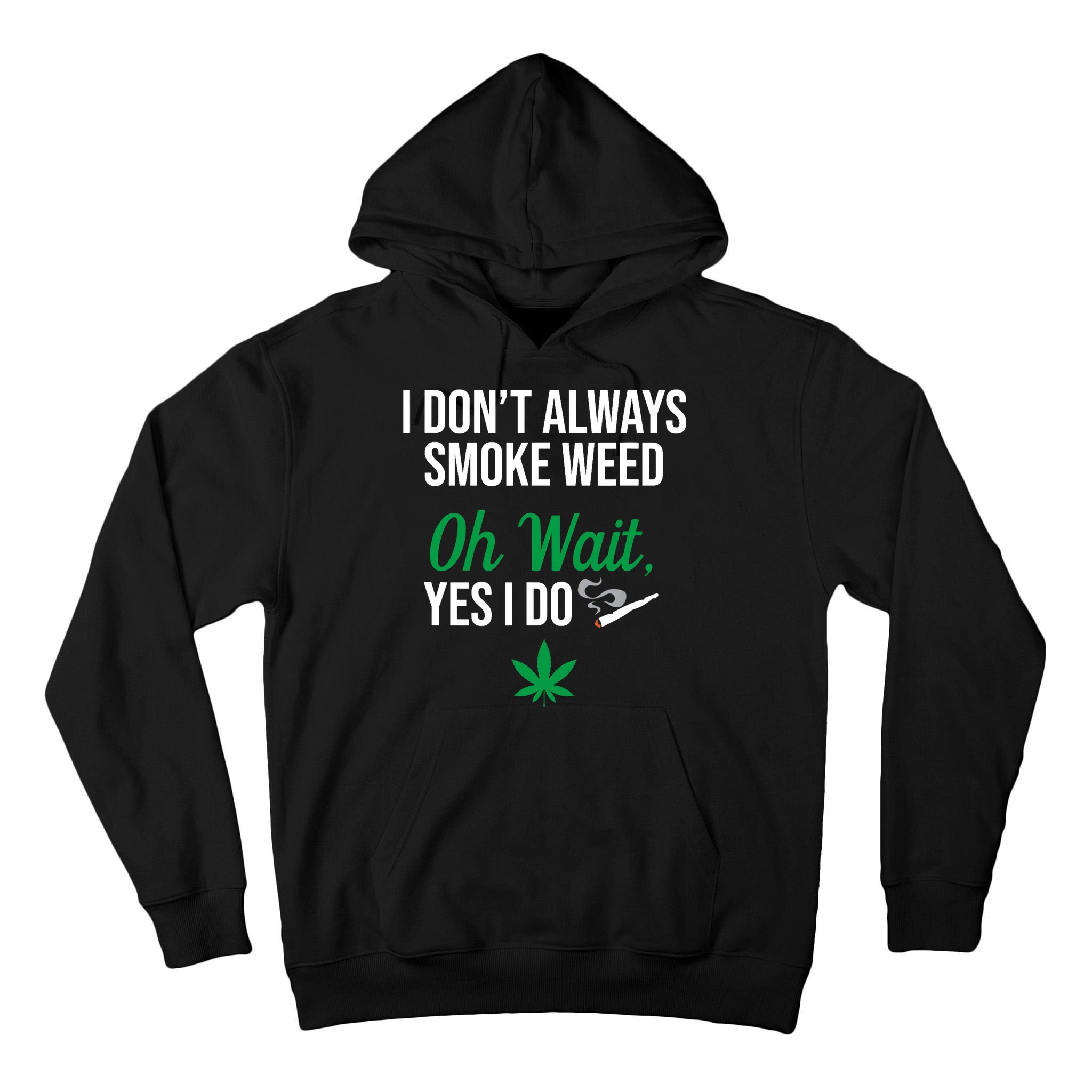 Funny Smoke Weed Marijuana Stoner Tall Hoodie
