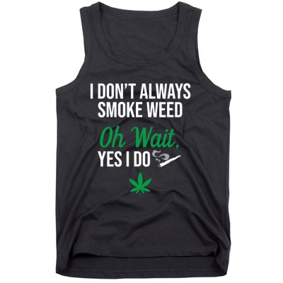 Funny Smoke Weed Marijuana Stoner Tank Top