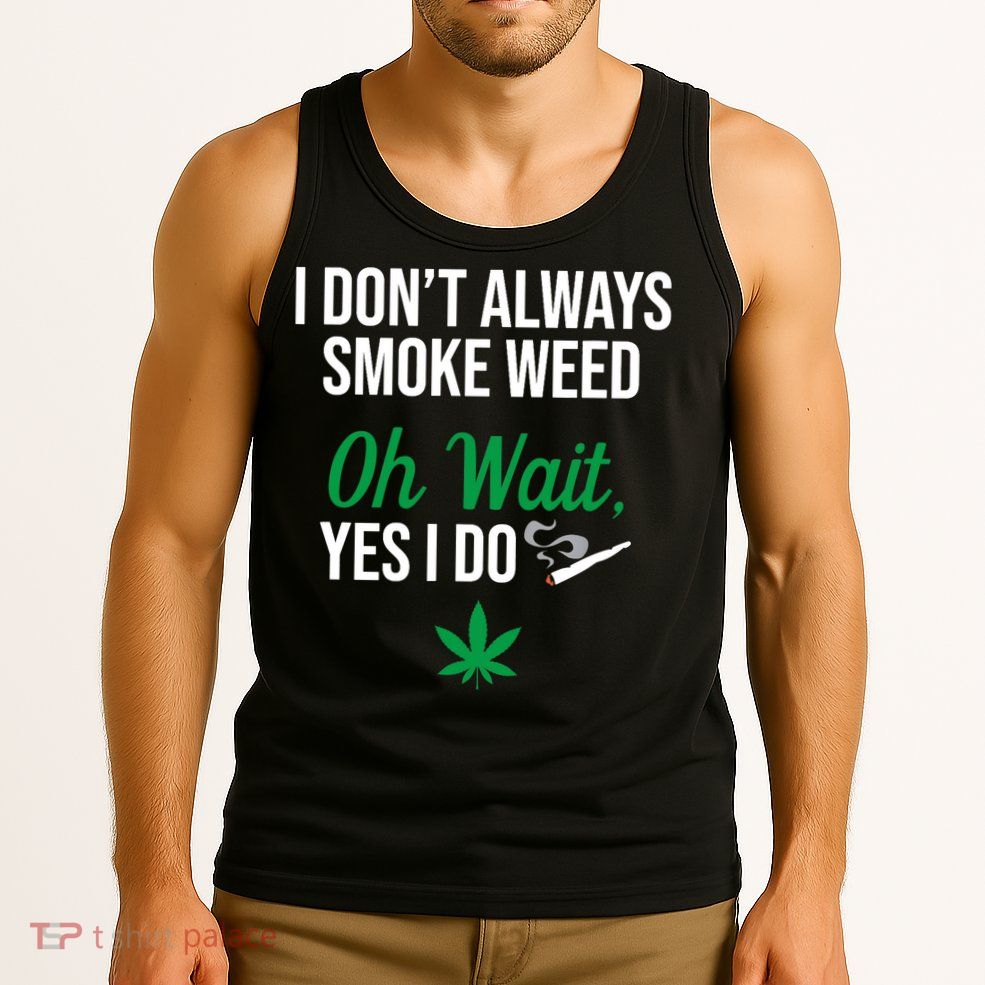 Funny Smoke Weed Marijuana Stoner Tank Top