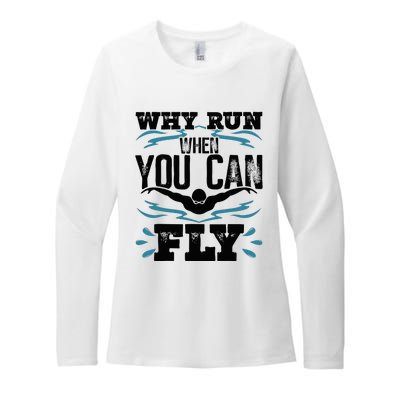 Funny Swimming Why Run When You Can Fly Womens CVC Long Sleeve Shirt