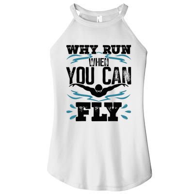 Funny Swimming Why Run When You Can Fly Women’s Perfect Tri Rocker Tank