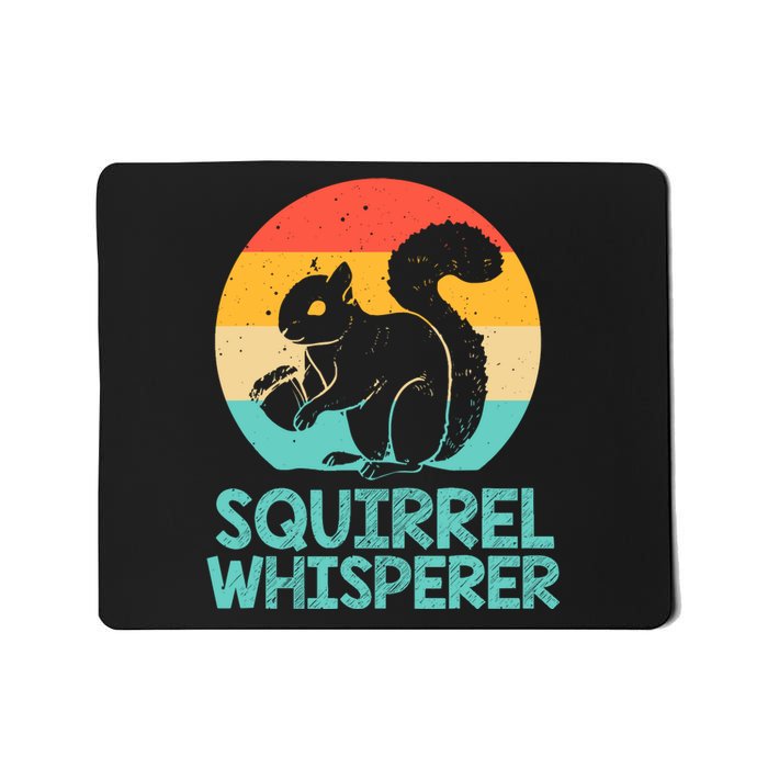 Funny Squirrel Whisperer Art Squirrel Lover Mousepad