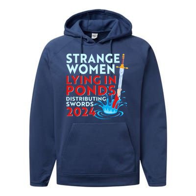 Funny Strange Women Lying In Ponds Distributing Swords 2024 Performance Fleece Hoodie