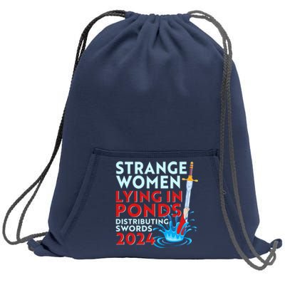 Funny Strange Women Lying In Ponds Distributing Swords 2024 Sweatshirt Cinch Pack Bag