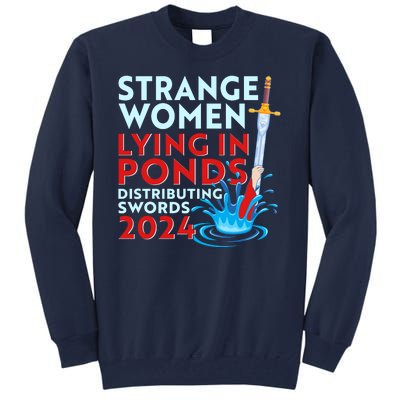 Funny Strange Women Lying In Ponds Distributing Swords 2024 Tall Sweatshirt