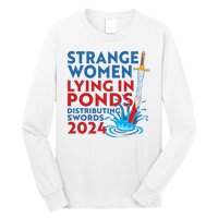 Funny Strange Women Lying In Ponds Distributing Swords 2024 Long Sleeve Shirt