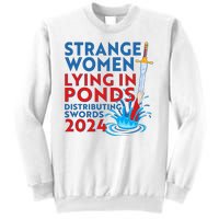 Funny Strange Women Lying In Ponds Distributing Swords 2024 Sweatshirt