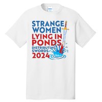 Funny Strange Women Lying In Ponds Distributing Swords 2024 Tall T-Shirt