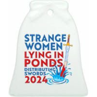 Funny Strange Women Lying In Ponds Distributing Swords 2024 Ceramic Bell Ornament