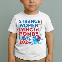 Funny Strange Women Lying In Ponds Distributing Swords 2024 Toddler T-Shirt