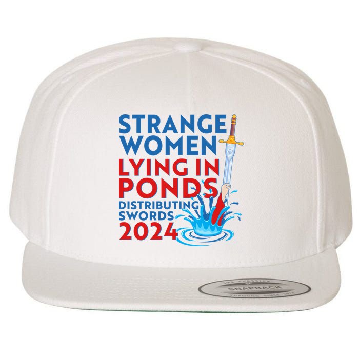 Funny Strange Women Lying In Ponds Distributing Swords 2024 Wool Snapback Cap