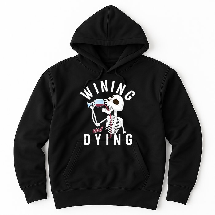 Funny Skeleton Wining And Dying Hoodie