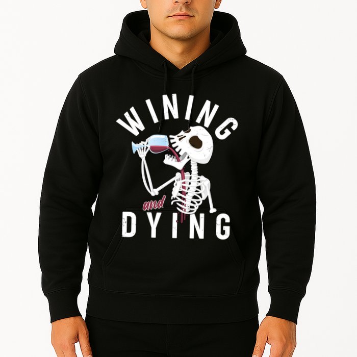 Funny Skeleton Wining And Dying Hoodie