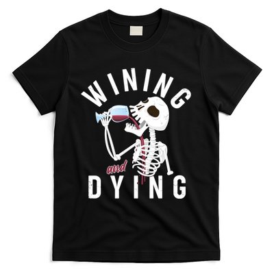 Funny Skeleton Wining And Dying T-Shirt