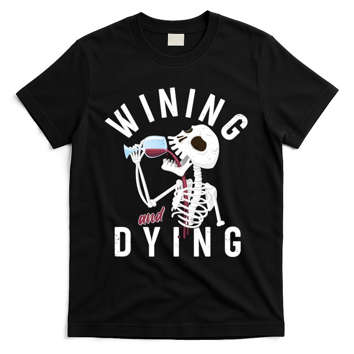 Funny Skeleton Wining And Dying T-Shirt