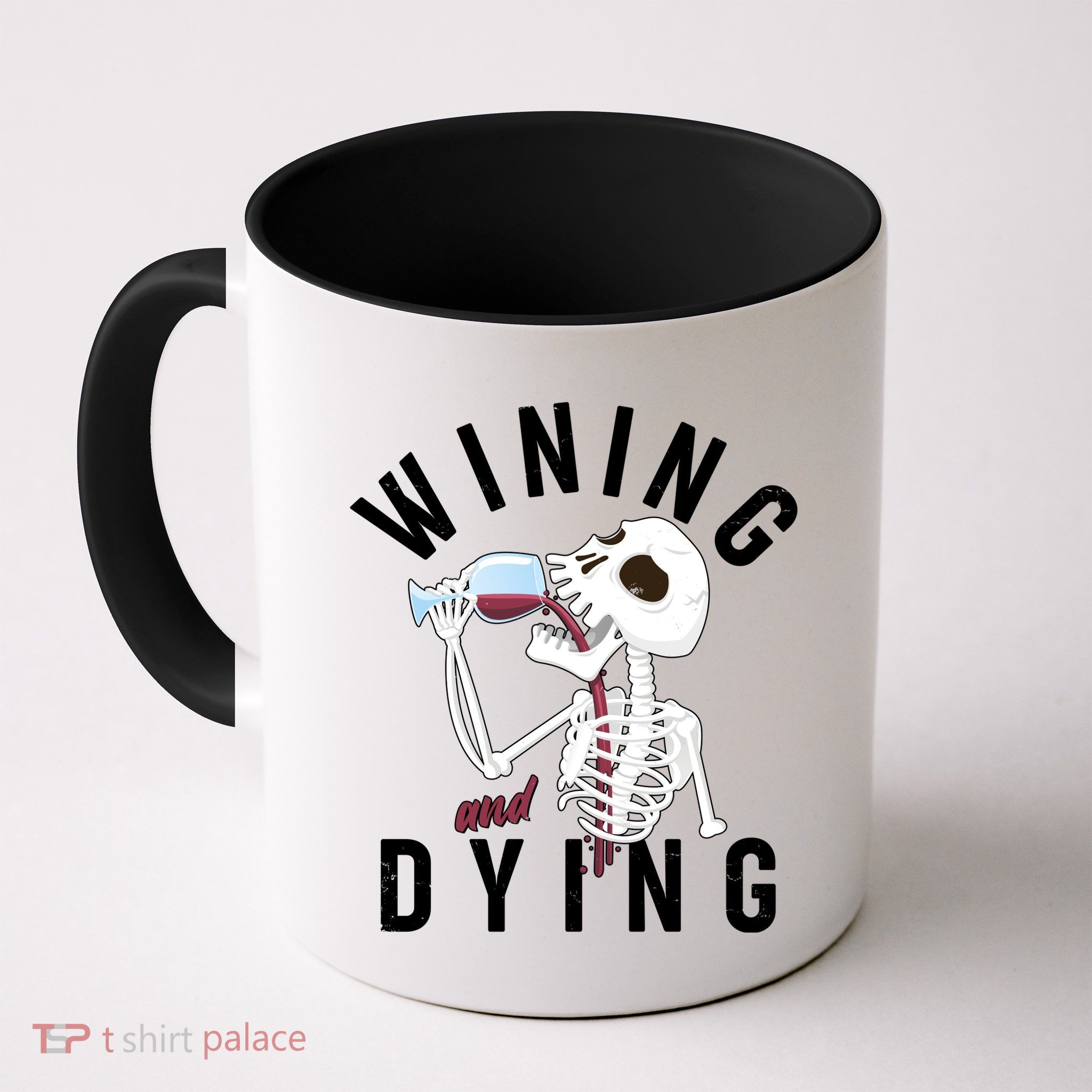 Funny Skeleton Wining And Dying Mug