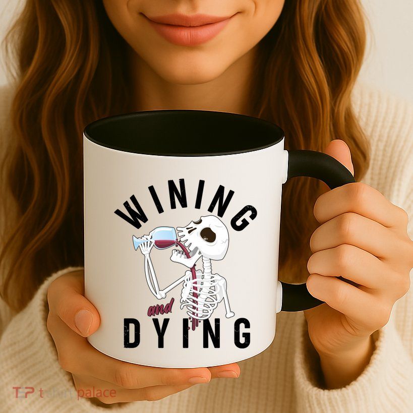 Funny Skeleton Wining And Dying Mug