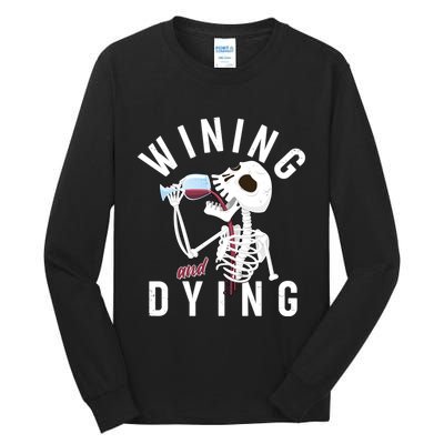 Funny Skeleton Wining And Dying Tall Long Sleeve T-Shirt