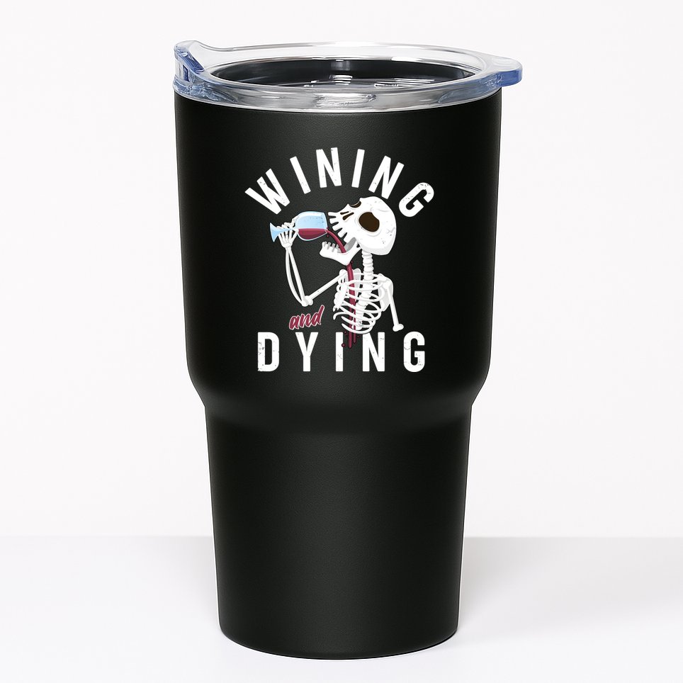 Funny Skeleton Wining And Dying Tumbler