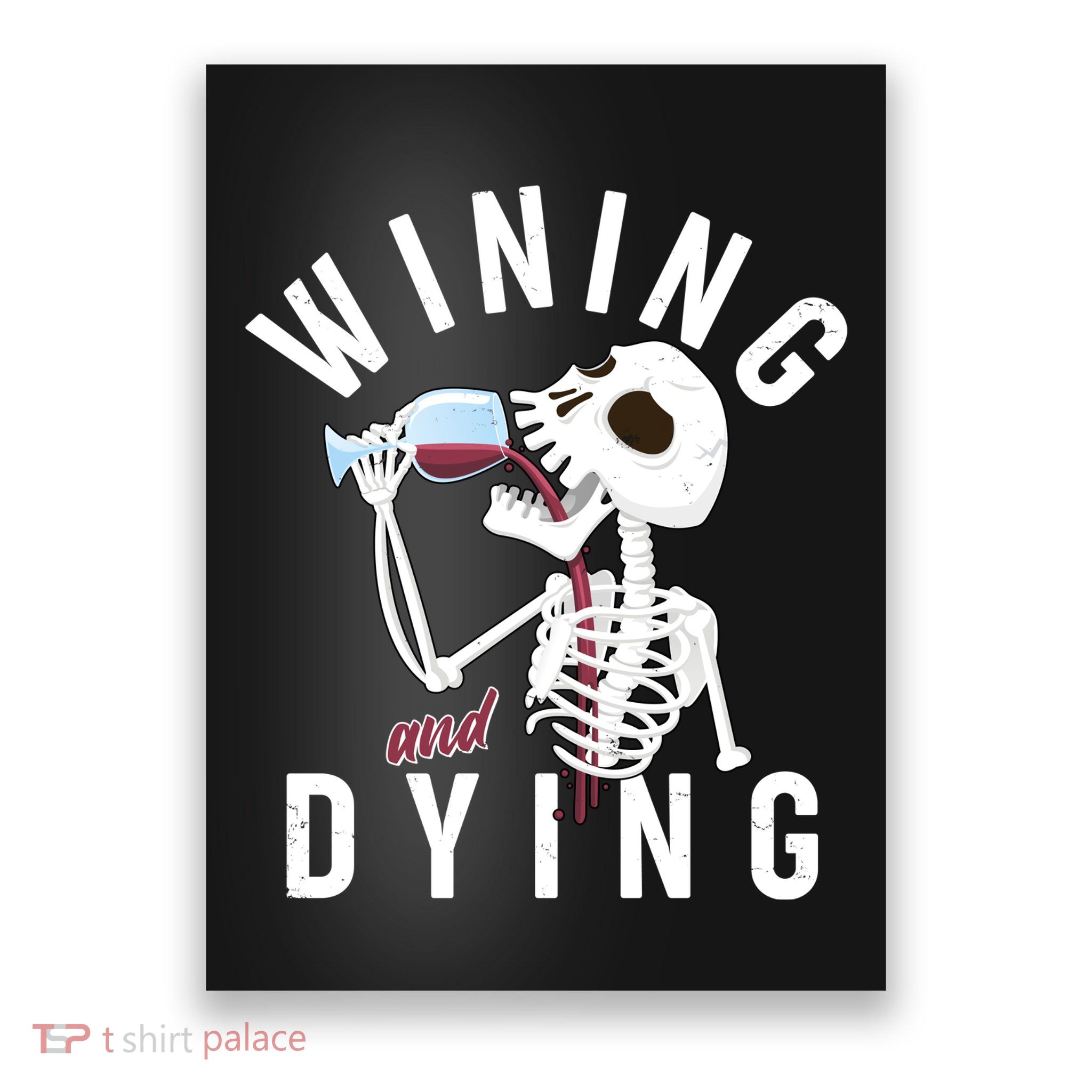 Funny Skeleton Wining And Dying Poster