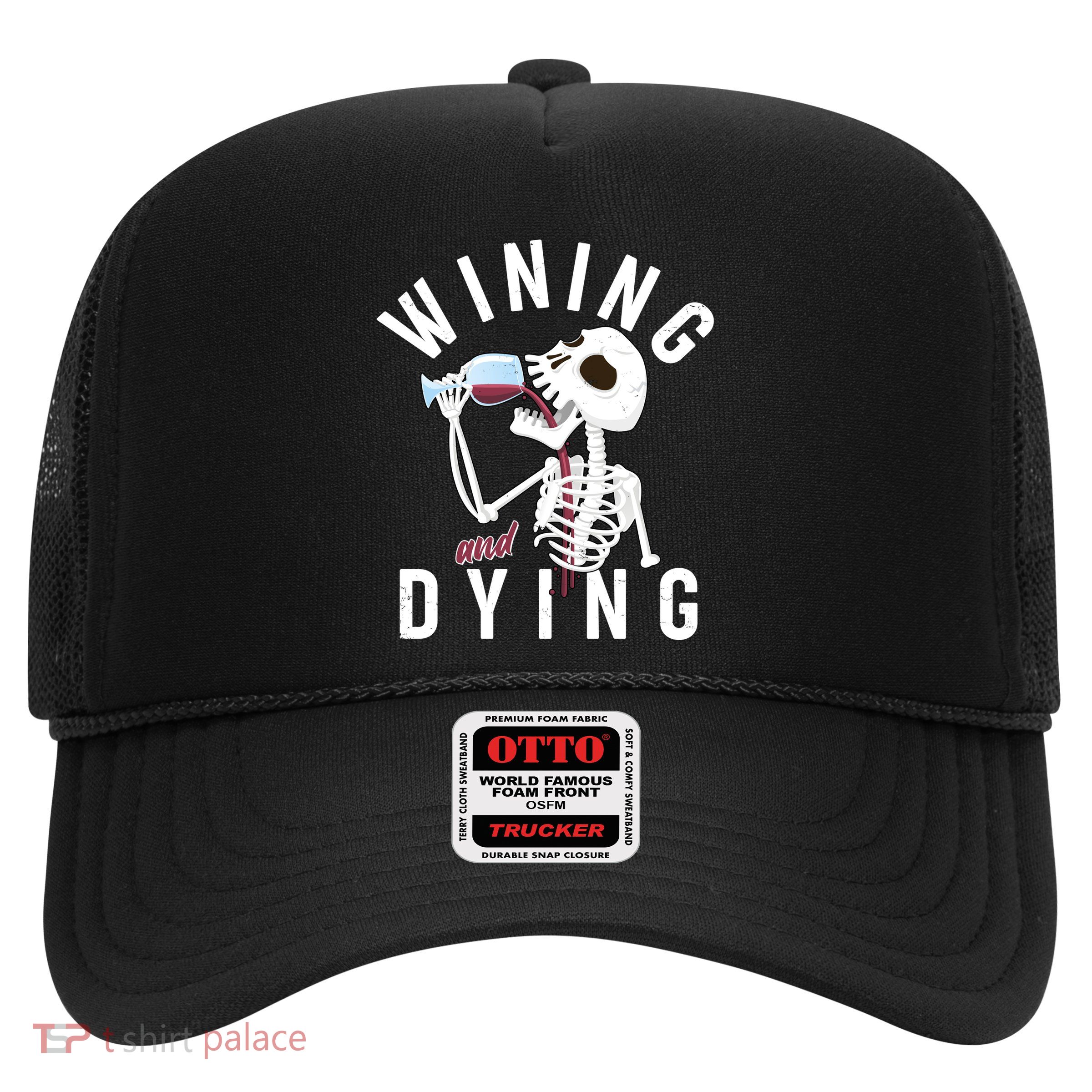 Funny Skeleton Wining And Dying Trucker Hat