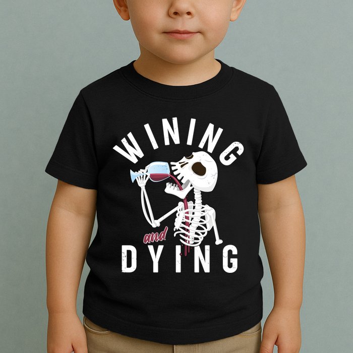 Funny Skeleton Wining And Dying Toddler T-Shirt