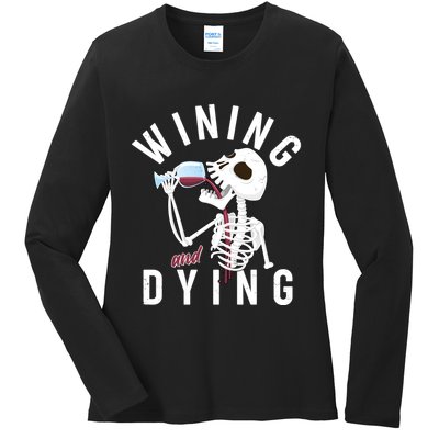 Funny Skeleton Wining And Dying Ladies Long Sleeve Shirt