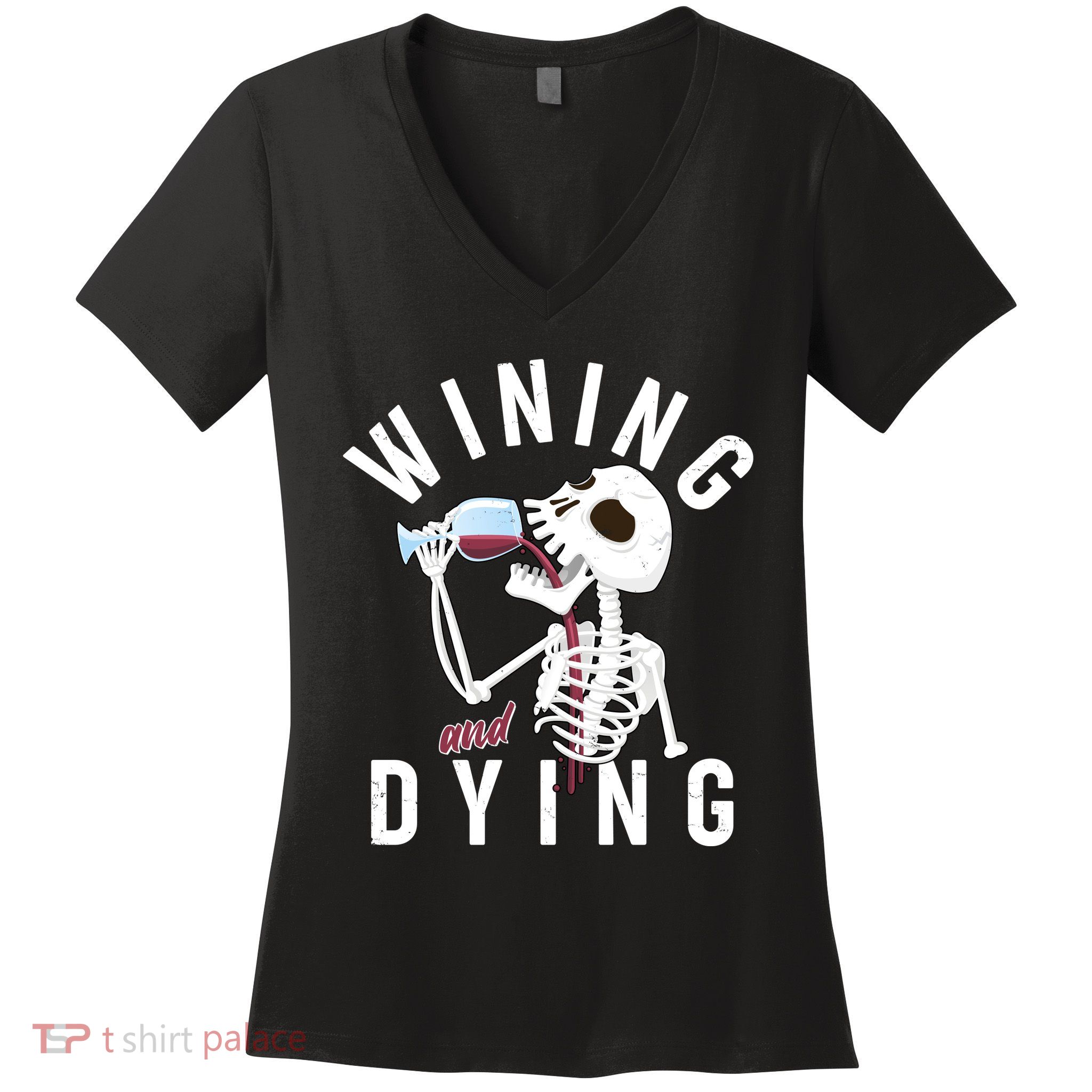 Funny Skeleton Wining And Dying Women's V-Neck T-Shirt