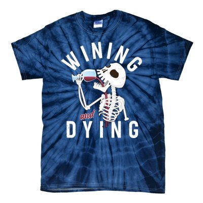 Funny Skeleton Wining And Dying Tie-Dye T-Shirt