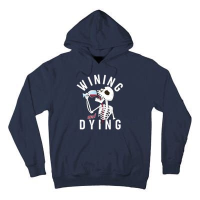 Funny Skeleton Wining And Dying Tall Hoodie