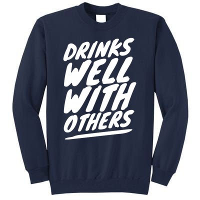 Funny S Well With Others Cute Gift Tall Sweatshirt