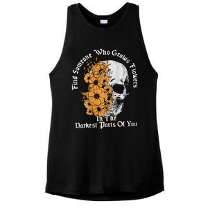 Find Someone Who Grows Flowers In The Darkest Parts Of You Ladies PosiCharge Tri-Blend Wicking Tank