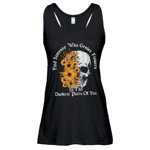 Find Someone Who Grows Flowers In The Darkest Parts Of You Ladies Essential Flowy Tank