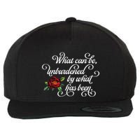 Fancy Script What Can Be Unburdened By What Has Been Wool Snapback Cap