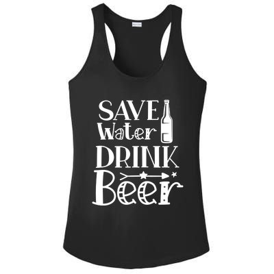 Funny Save Water Beer Quote With A Bottle Illustration Great Gift Ladies PosiCharge Competitor Racerback Tank