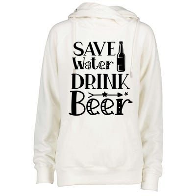 Funny Save Water Beer Quote With A Bottle Illustration Great Gift Womens Funnel Neck Pullover Hood