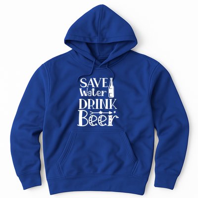 Funny Save Water Beer Quote With A Bottle Illustration Great Gift Hoodie