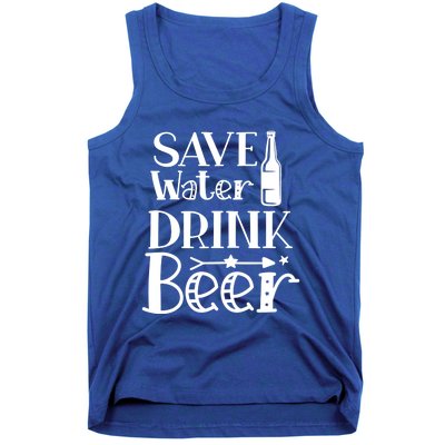 Funny Save Water Beer Quote With A Bottle Illustration Great Gift Tank Top